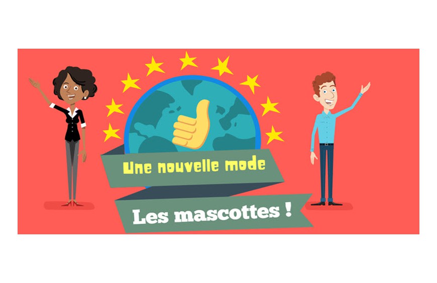 Une nouvelle mode, les mascottes !